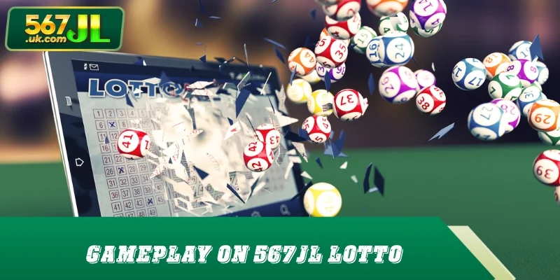 Verified results and gameplay on 567JL Lotto