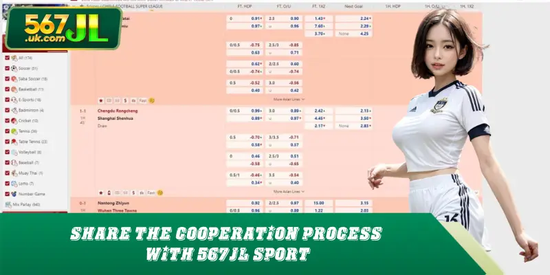 Share the cooperation process with 567JL Sport