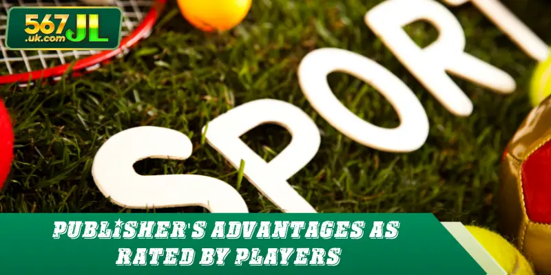 Publisher's Advantages as Rated by Players