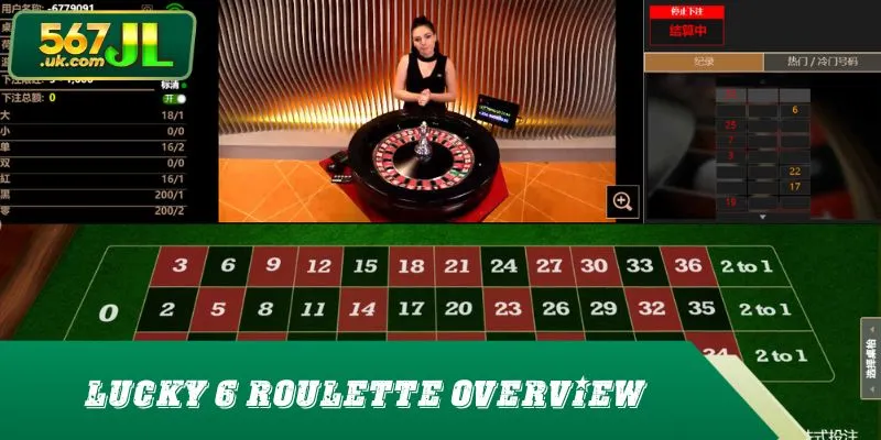 Lucky 6 Roulette overview