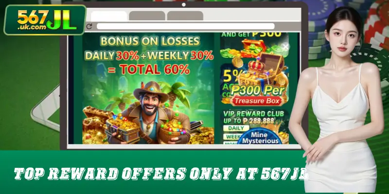 Top reward offers only at 567JL